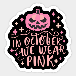 In October We Wear Pink Sticker